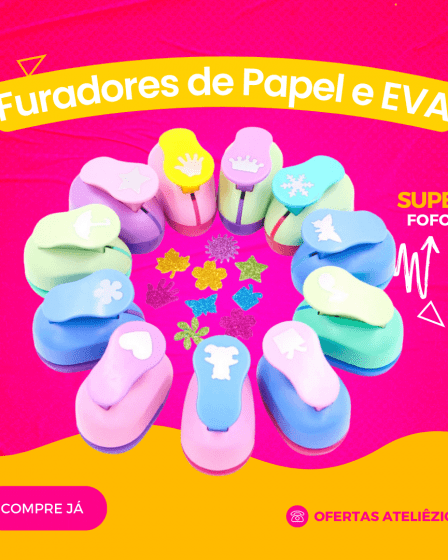 Furadores de EVA e Papel - Oferta Promoção Cupom - Fornecedor de material para artesanato - Armarinhos Aviamentos (1)