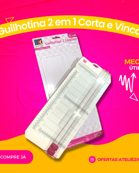 Guilhotina 2 em 1 corta e vinca - Oferta Promoção Cupom - Fornecedor de material para artesanato - Armarinhos Aviamentos (1) (1)