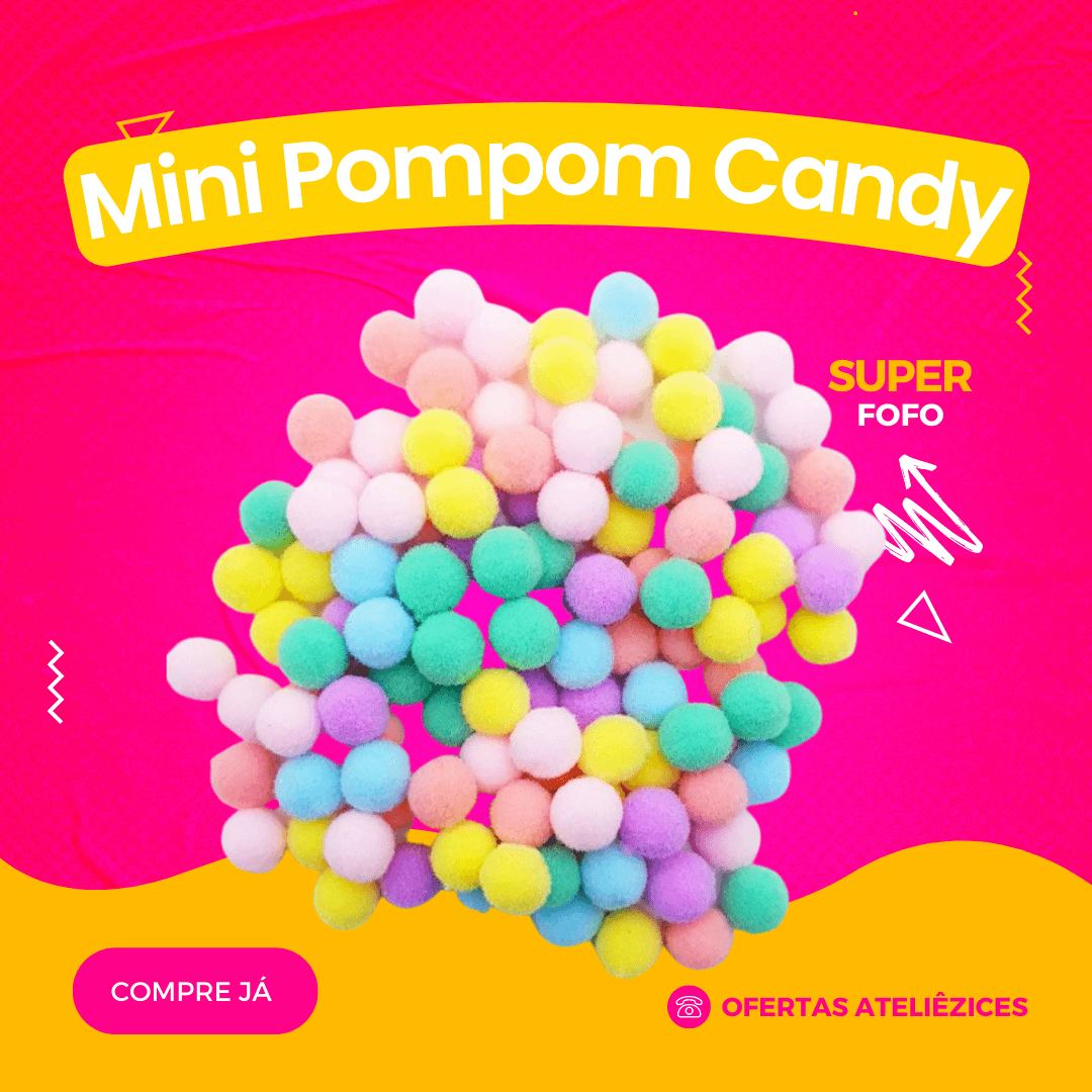 Mini Pompom Candy - Oferta Promoção Cupom - Fornecedor de material para artesanato - Armarinhos Aviamentos (1)